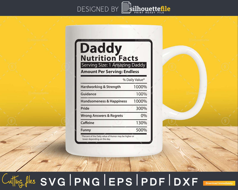 Daddy Nutrition Facts Funny Fathers Day Svg Diy Tshirt