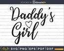 Daddy’s Girl svg Baby shower cut files for silhouette