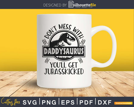 Daddysaurus Jurasskicked Dinosaur Party svg Cut File