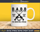 Dads against Daughters Datin svg cricut print-ready files