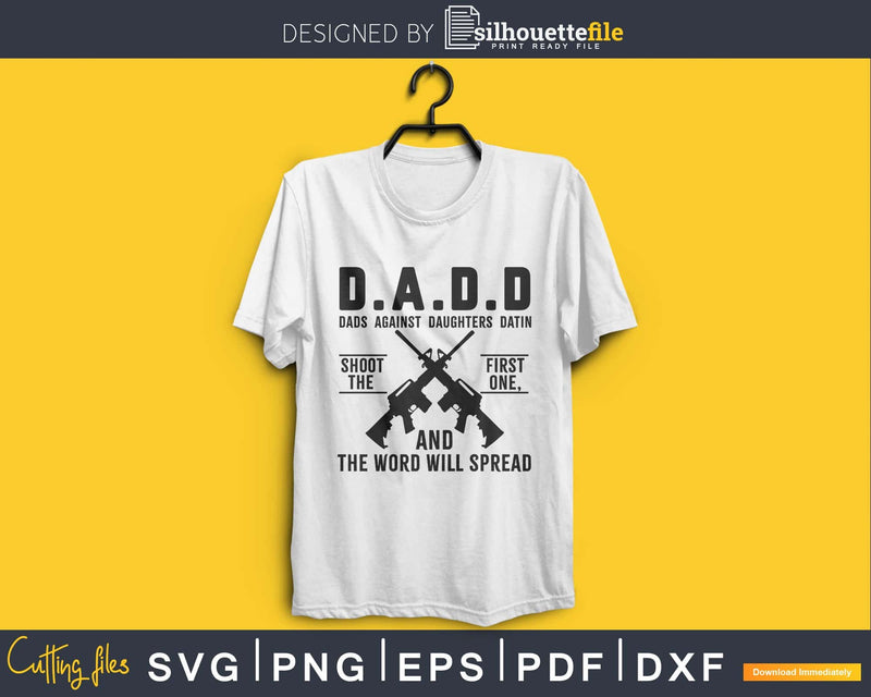 Dads against Daughters Datin svg cricut print-ready files