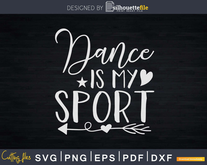 Dance Is My Sport Ballet Dancer Ballerina Svg T-shirt Design