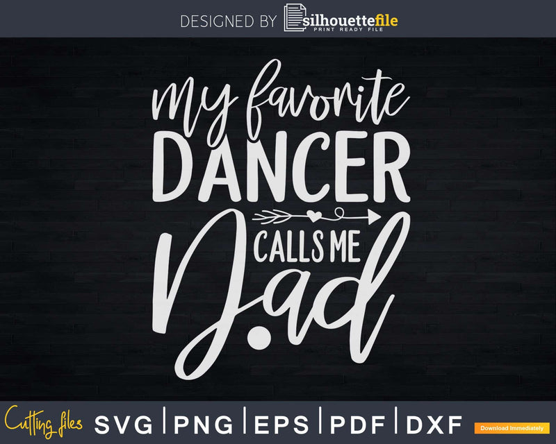 Dancer Calls Me Dad Svg T-shirt Design