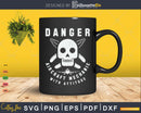 Danger Aircraft Mechanic With Attitude Funny Aviation Svg