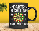 Darts is Calling and I Must Go Svg Png Cricut Files