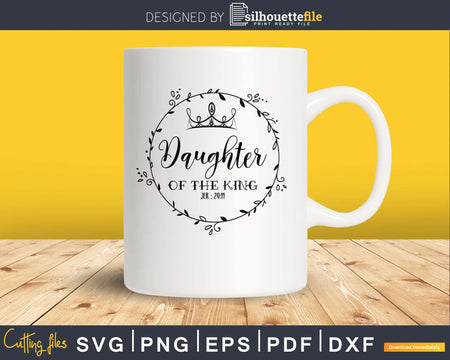 Daughter of the King svg craft file