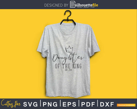 Daughter of the King svg printable file