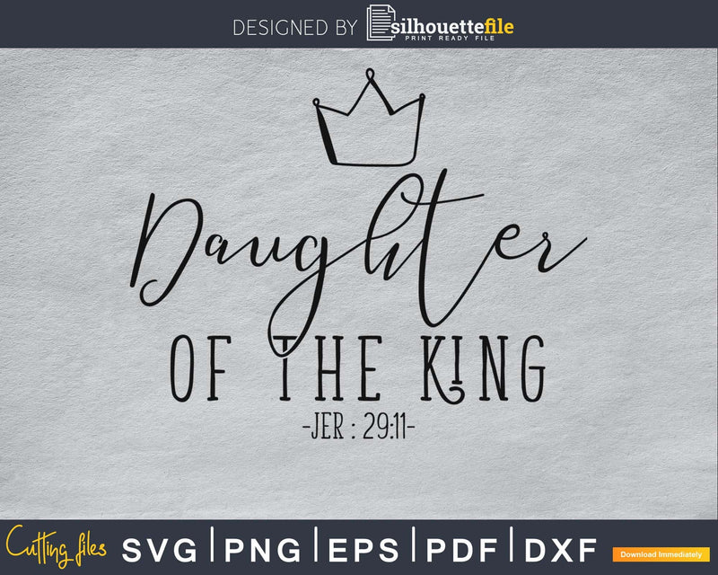 Daughter of the King svg printable file