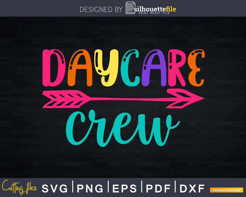 Daycare Crew Svg Day Care School Digital Designs Cricut Cut