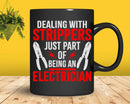 Dealing With Strippers Funny Electrician Svg Png Cricut