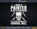 Decorator Survival Skill Painter Svg Dxf Png Cut Files