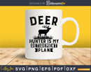 Deer Hunter Is My Retirement Plan silhouette digital