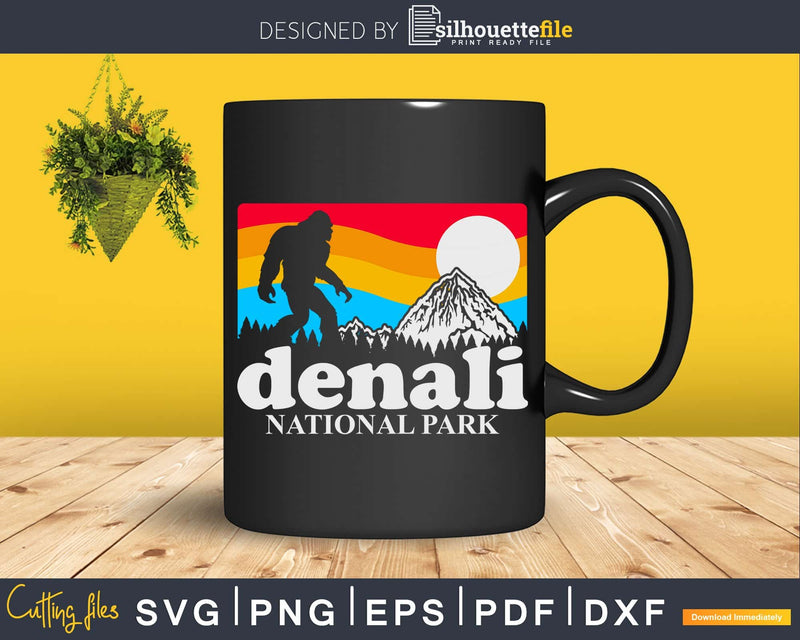Denali National Park Alaska Bigfoot Mountains Svg Designs