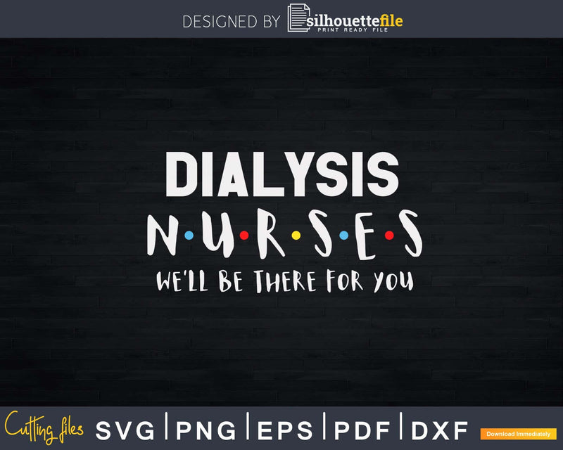 Dialysis Nurses Svg T-shirt Design