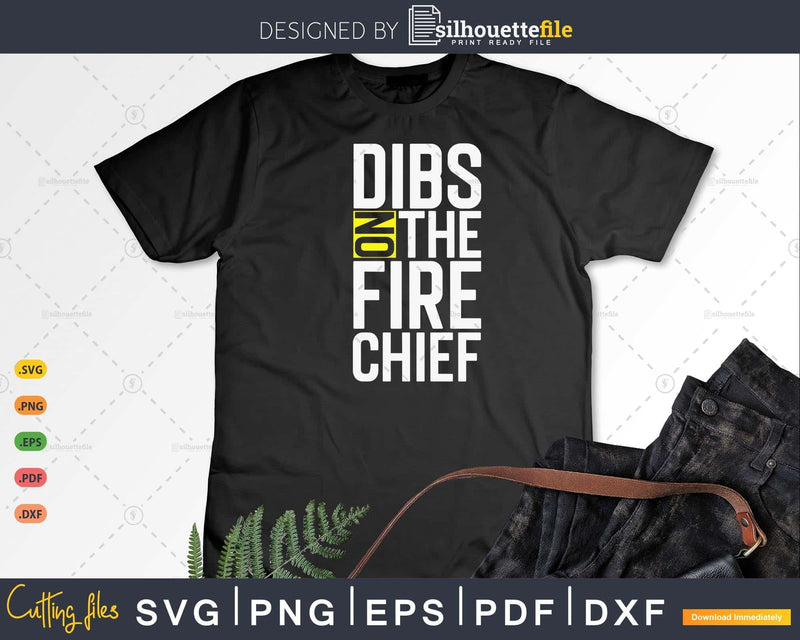 Dibs On The Fire Chief Chief’s Wife Gift