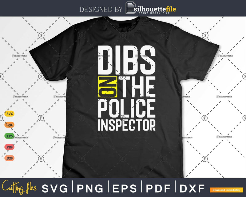 Dibs On The Police Inspector Inspector’s Wife Gift