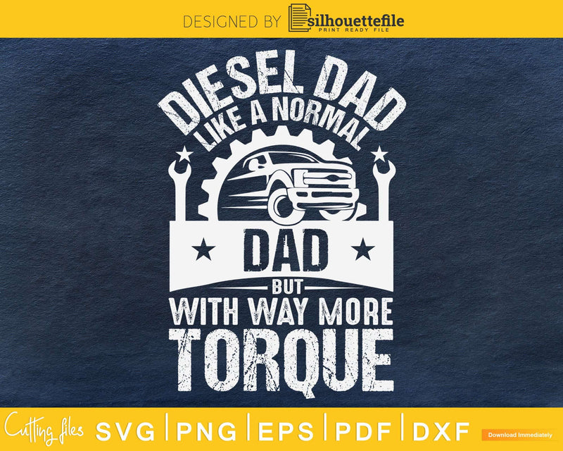 Diesel Mechanic Dad Automobile Fathers Day svg cutting