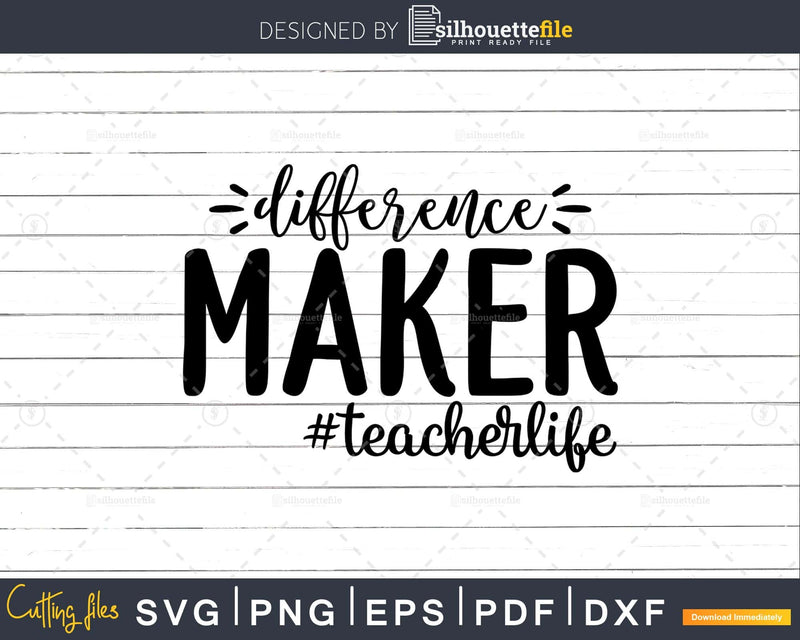 Difference maker Funny Teacher Svg Shirt Design Printable