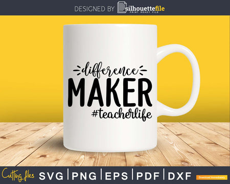 Difference maker Funny Teacher Svg Shirt Design Printable