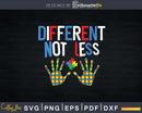 Different Not Less Autism Awareness Svg Png Cut Files