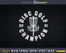 Disc Golf Champion 2021 Retro Svg Png Cricut File