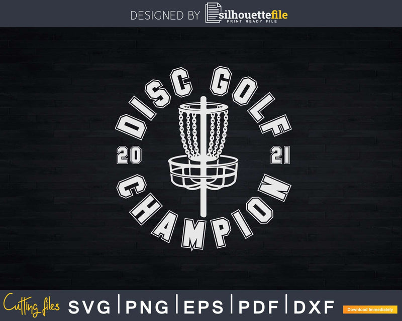 Disc Golf Champion 2021 Retro Svg Png Cricut File
