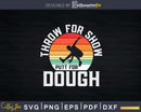 Disc Golf Drive Throw For Show Putt Dough Svg T-shirt Design