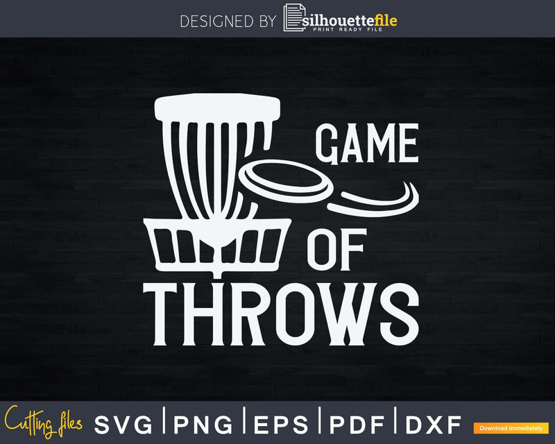 Disc Golf Game Of Throw T-Shirt for Funny Frisbee Svg Png