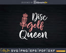 Disc Golf Queen Frolf Frisbee Svg T-shirt Design