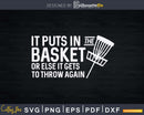 Disc Golf Shirts It Puts In The Basket Svg Png Dxf Cut Files