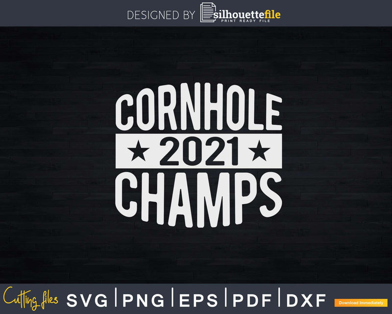 Distressed Vintage Cornhole Champion Winner 2021 Svg Dxf