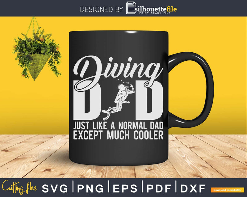 Diving Dad Scuba Svg Png Cricut Files