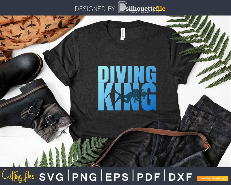 Diving King Scuba Lover Ocean Diver Png Svg Dxf Cut Files