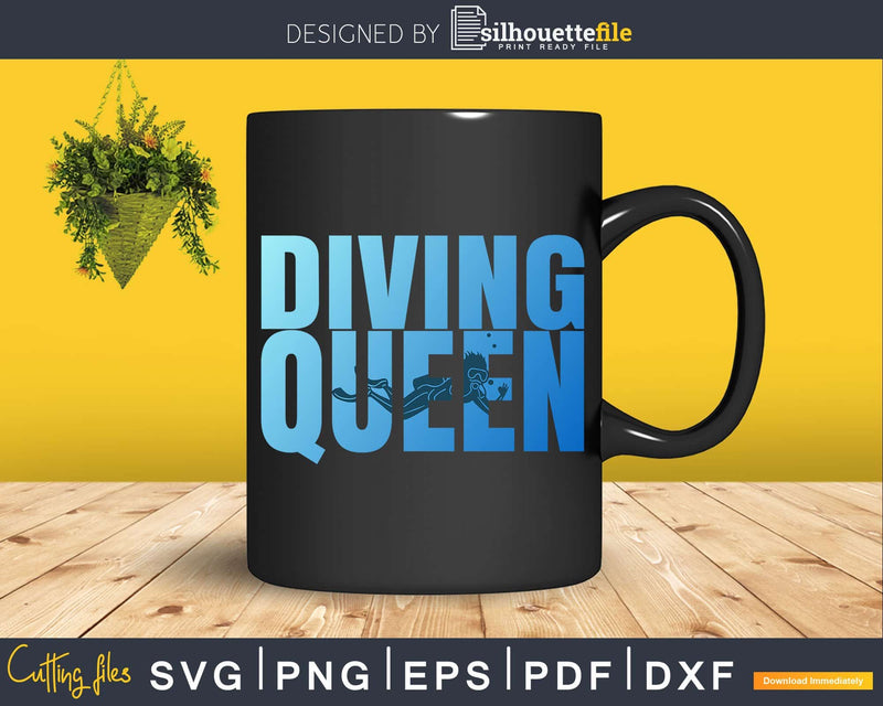 Diving Queen Scuba Lover Ocean Diver Png Svg Dxf Cut Files