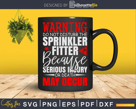 Do Not Disturb Sprinkler Fitter Svg Dxf Cricut Cut Files