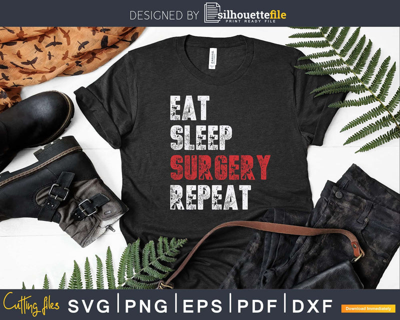 Doctor Surgeon Eat Sleep Surgery Repeat Svg Png Dxf