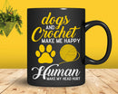 Dogs And Crochet Make Me Happy Humans My Head Hurt Svg Png