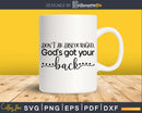 Don’t Be Discouraged God’s Got Your Back svg png cricut