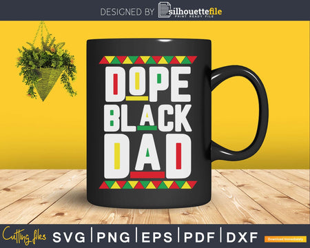 Dope Black Dad Martin Inspired SVG Cricut printable file