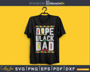 Dope Black Dad Martin Inspired SVG Cricut printable file
