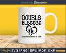 Double Blessed Grandma Of Twins Gift for Svg Png Instant