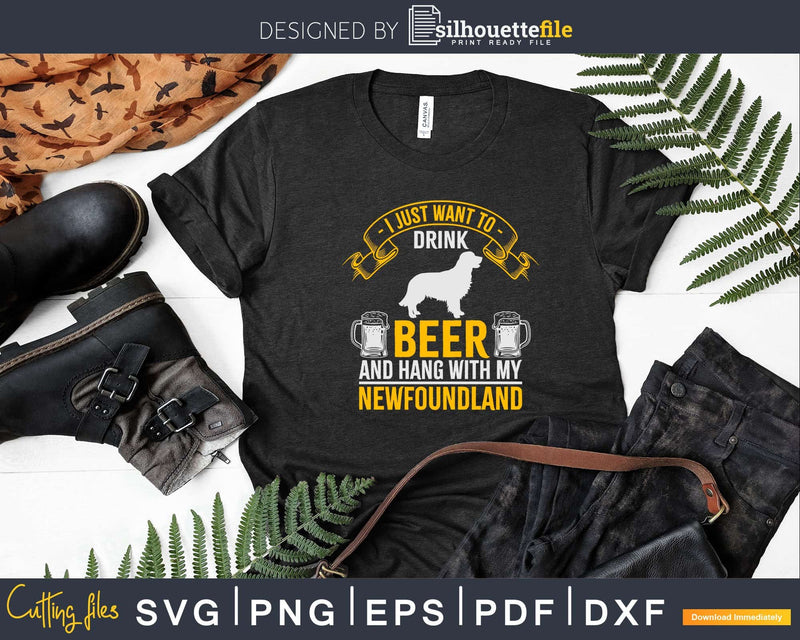 Drink Beer And Hang With My Newfoundland Dog Svg T-shirt