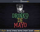 Drinko De Mayo Svg Design Cinco Instant Cut Files