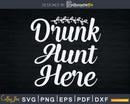 Drunk Aunt Here Svg Png Dxf Instant Cut Files