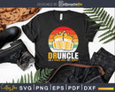 Drunkle Drunk Uncle Definition Like A Normal Svg Dxf Cricut