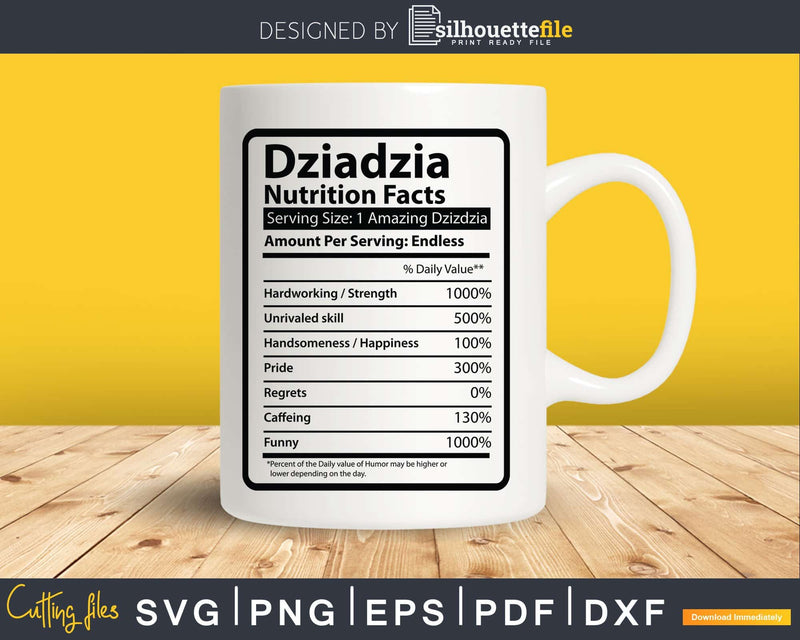 Dziadzia Nutrition Facts Svg Dxf Png Cricut Files
