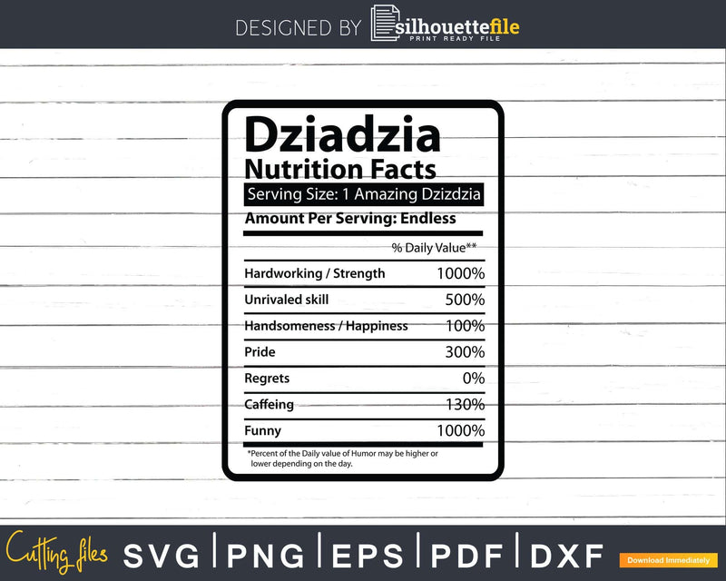 Dziadzia Nutrition Facts Svg Dxf Png Cricut Files