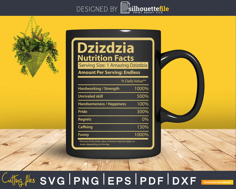 Dzizdzia Nutrition Facts Father’s Day Gift Svg Dxf