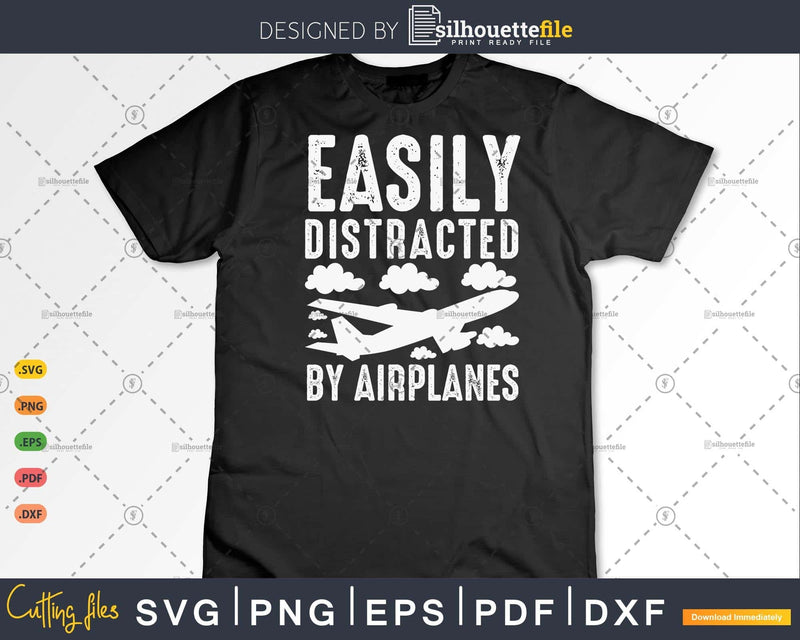 Easily Distracted By Airplanes Aviation Pilot Airplane Lover