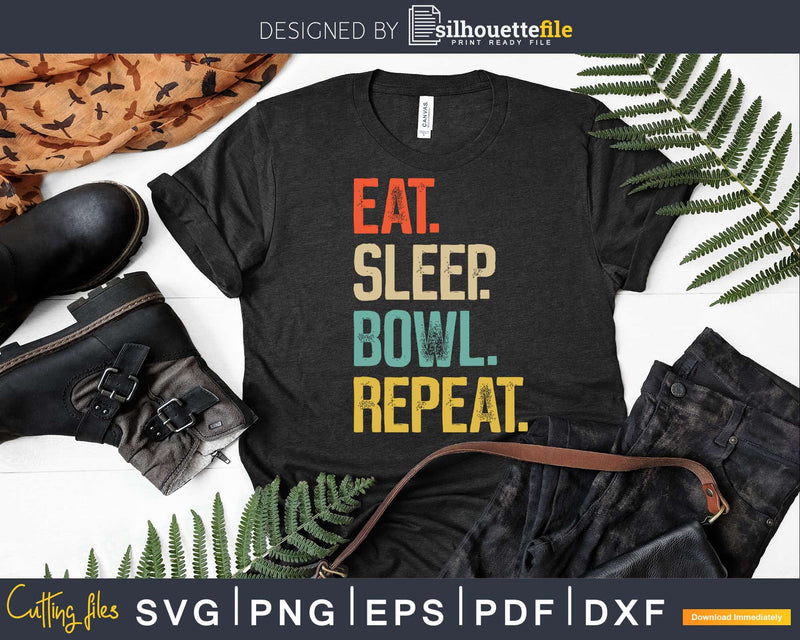Eat Sleep Bowl Repeat Funny Retro Vintage Bowling Svg